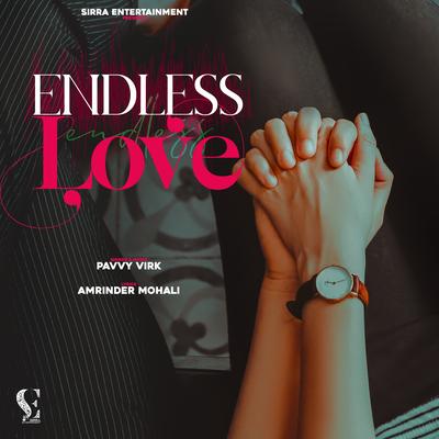 Endless Love By Pavvy Virk's cover