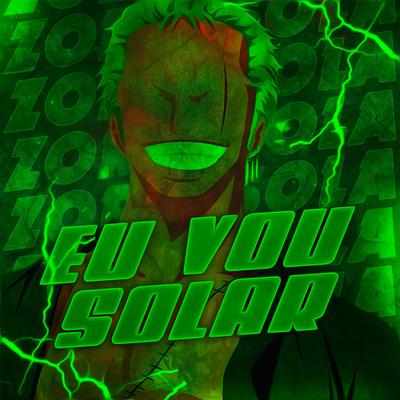 Eu vou Solar Zoro Drill By Sidney Scaccio's cover