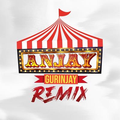 Anjay Gurinjay Remix's cover