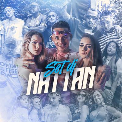 Set DJ Nattan 1.0 By Dj Nattan, MC Saci, MC Fahah, Mc Pkzinho, Mc Morena, MC L da Vinte's cover