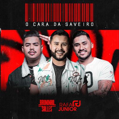 O Cara Da Saveiro By Bruninho Salles, Rafa e Junior's cover