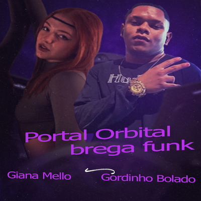 Portal Orbital (BregaFunk) By CRISTIANO LIMA DE ARAUJO, Giana Mello's cover