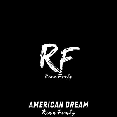 American Dream By Rean Fvnky's cover