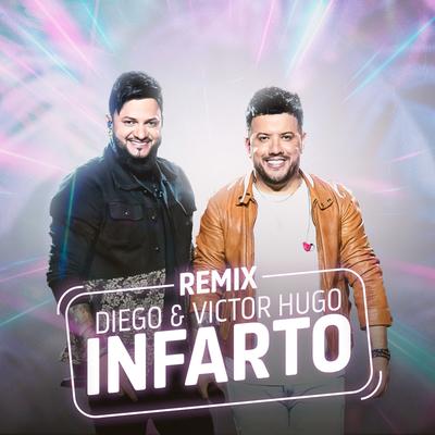 Infarto (Remix) By Diego & Victor Hugo's cover