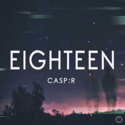 Eighteen By CASP:R's cover