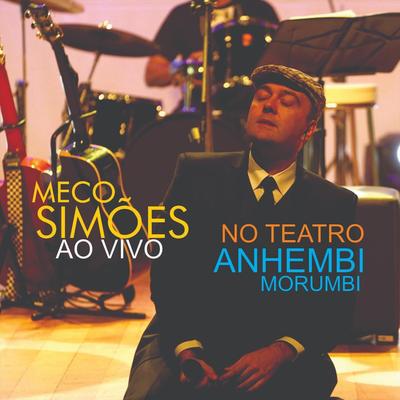 Meco Simões ao Vivo no Teatro Anhembi Morumbi's cover