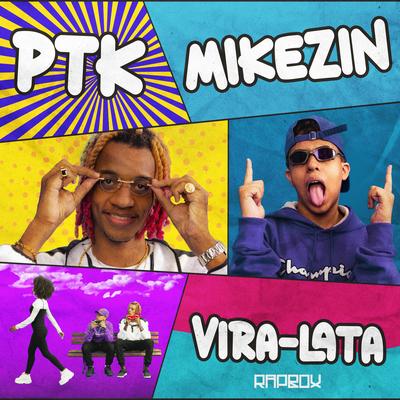 Vira-Lata By Rap Box, PTK, Mikezin's cover