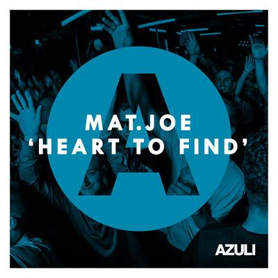 Heart To Find By Mat.Joe's cover