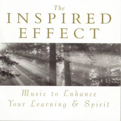The Inspired Effect Music to Enhance Your Learning and Spirit's cover