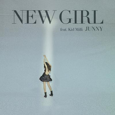 NEW GIRL (feat. Kid Milli) By JUNNY, Kid Milli's cover