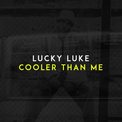 Cooler Than Me – Lucky Luke's cover