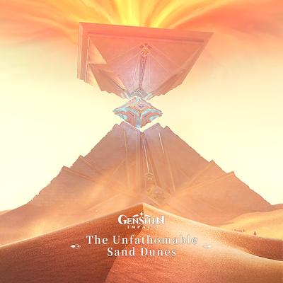 Genshin Impact - The Unfathomable Sand Dunes (Original Game Soundtrack)'s cover