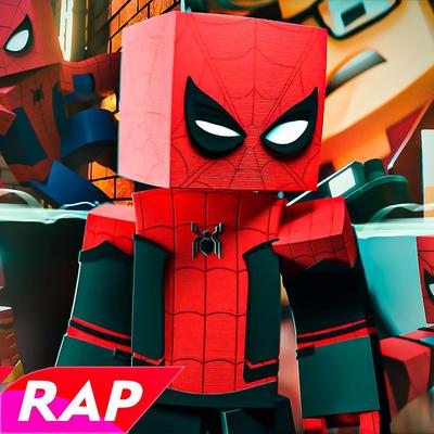 RAP DO MENINO ARANHA - GRANDES RESPONSABILIDADES By NERDZILLA RECORDS, AranhaMaster's cover