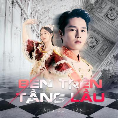 Bên Trên Tầng Lầu By Tăng Duy Tân's cover