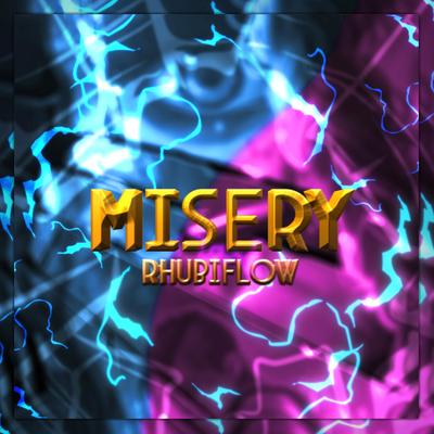 Misery By Rhubi's cover