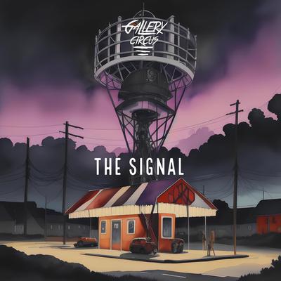 The Signal By Gallery Circus's cover