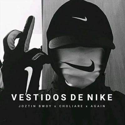 Vestidos de Nike By Joztin Bwoy, Choliare, Again's cover