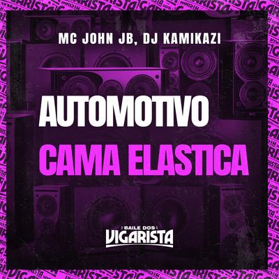 Automotivo Cama Elastica By MC John JB, Dj kamikazi's cover