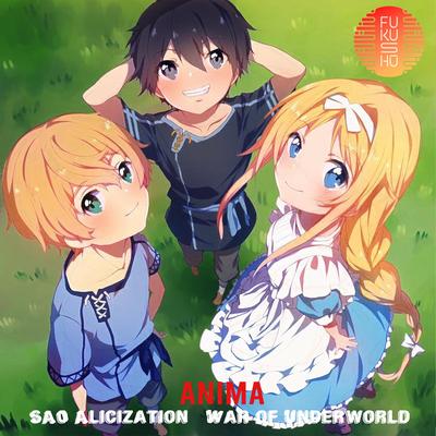 ANIMA / SAO Alicization (War of Underworld Part 2 Opening)'s cover