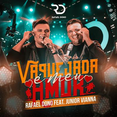 Vaquejada É Meu Amor By Rafael Dono, Junior Vianna's cover