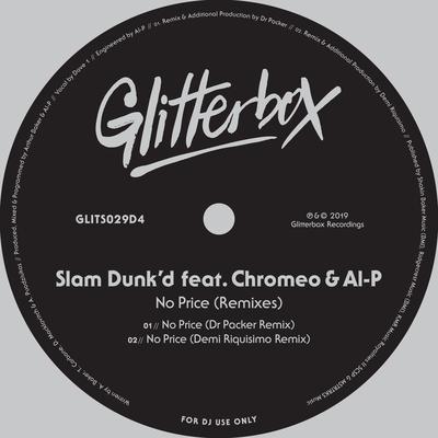 No Price (feat. Chromeo & Al-P) [Dr Packer Remix] By Dr Packer, Slam Dunk'd, Al-P, Chromeo's cover