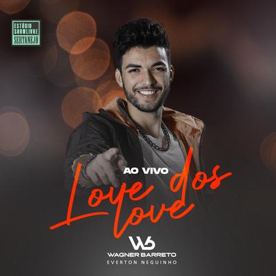 Love dos Love (Estúdio Showlivre Sertanejo) (Ao Vivo)'s cover