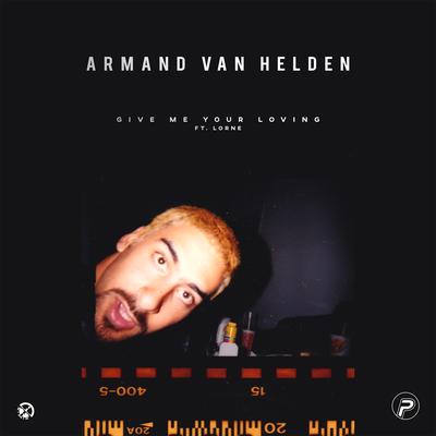 Give Me Your Loving (feat. Lorne) By Armand Van Helden, Lorne's cover
