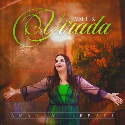 Vai Ter Virada By Amanda Ferrari's cover