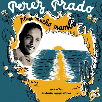 Mambo Jambo By Pérez Prado's cover