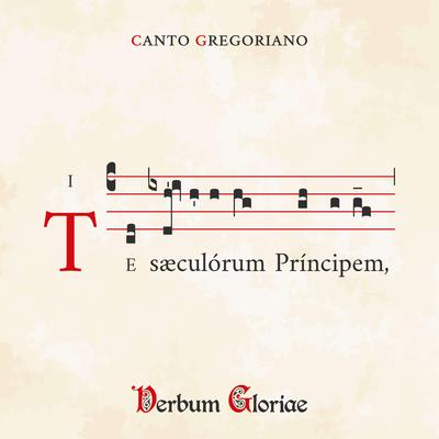 Te sæculorum Principem By Verbum Gloriae's cover