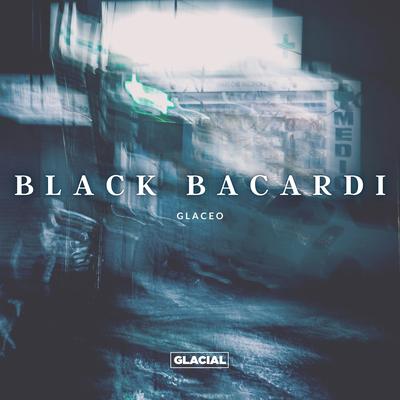 Black Bacardi By Glaceo's cover
