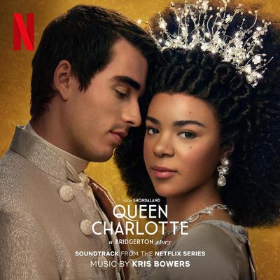 Queen Charlotte: A Bridgerton Story (Soundtrack from the Netflix Series)'s cover