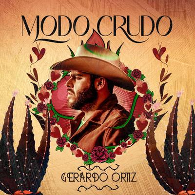 Modo Crudo (Versión Banda) By Gerardo Ortiz's cover