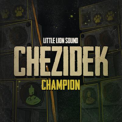 Champion By Chezidek, Little Lion Sound's cover