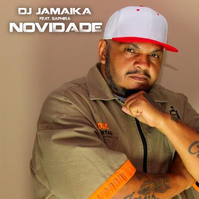 Novidade By DJ Jamaika, Saphira's cover