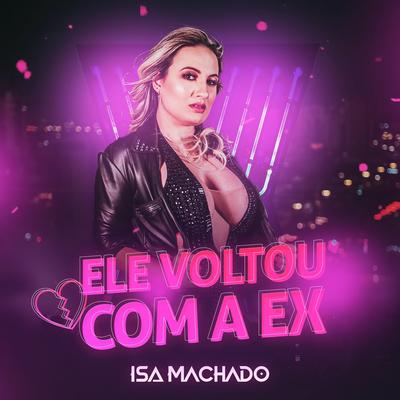 Ele Voltou Com a Ex's cover