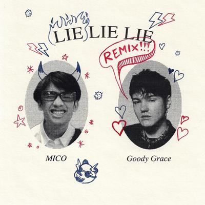 lie lie lie (remix) By MICO, Goody Grace's cover