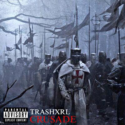 Crusade By TRASHXRL's cover