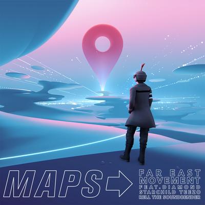 Maps By Far East Movement, Diamond, Starchild Yeezo, Rell the Soundbender's cover