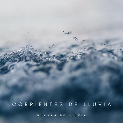 Corrientes De Lluvia: Duchas De Lluvia's cover