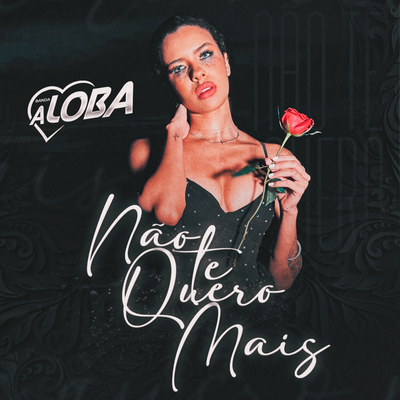 Não Te Quero Mais By Banda A Loba's cover