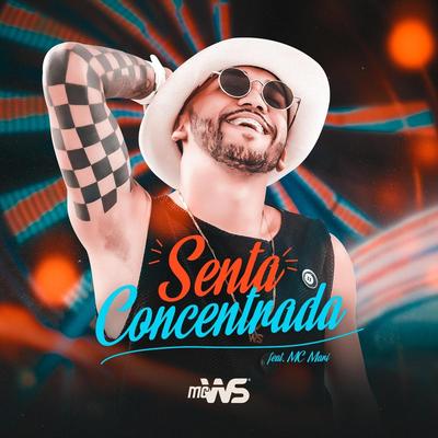 Senta Concentrada (feat. MC Mari) By Mc Ws, MC Mari's cover