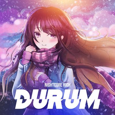 Durum (Sped Up) By Nightcore High's cover