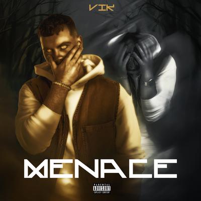 menace By ViK's cover