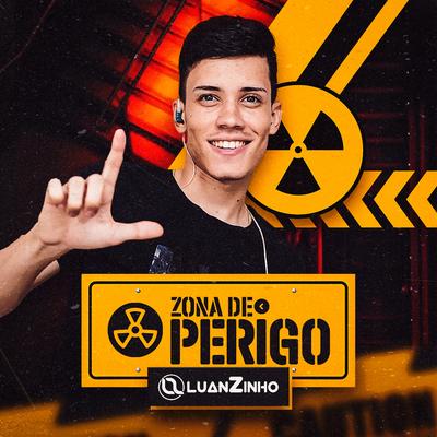 Zona de Perigo By Luanzinho Cantor's cover