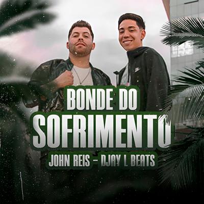 Bonde do Sofrimento - Funk Remix By Djay L Beats, John Reis's cover