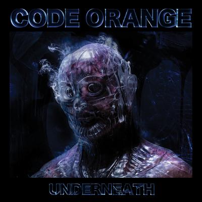 Underneath By Code Orange's cover
