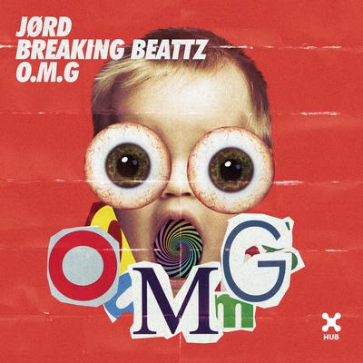 O.M.G By JØRD, Breaking Beattz's cover