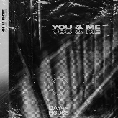 You & Me By Ale Poe's cover