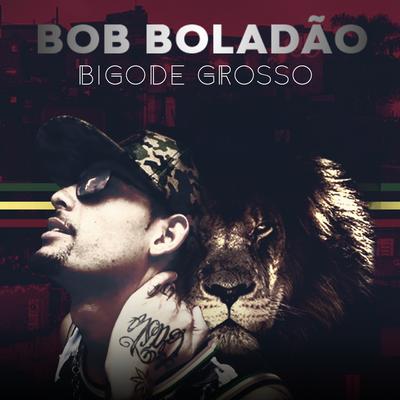 Bigode Grosso 2's cover